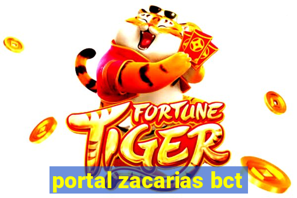 portal zacarias bct